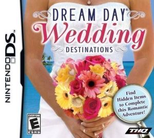 Dream Day Wedding - Destinations (US) ROM