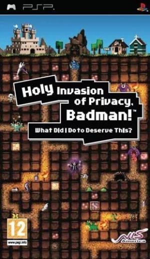 Holy Invasion Of Privacy Badman What Did I Do To Deserve This Rom Download For Playstation Portable Europe