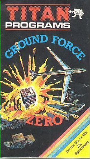 Ground Force Zero (1982)(Titan Programs)[16K] ROM