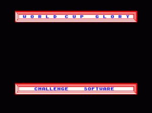 World Cup Glory (1990)(Challenge Software)