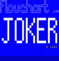 Joker (1982)(Flowchart)(Side B)
