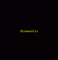Shimmerkin (19xx)(Adventure Probe Software)