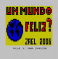 Un Mundo Feliz (2006)(Ancient Bits)(ES)[Bytemaniacos 2006 BASIC Contest]
